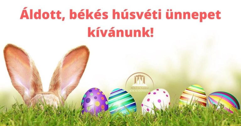 Áldott, békés húsvéti ünnepet kívánunk!